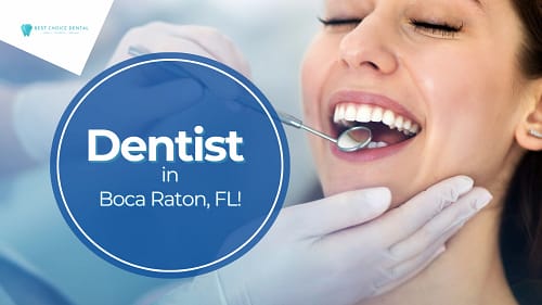 Dentist Near Me in Boca Raton, FL